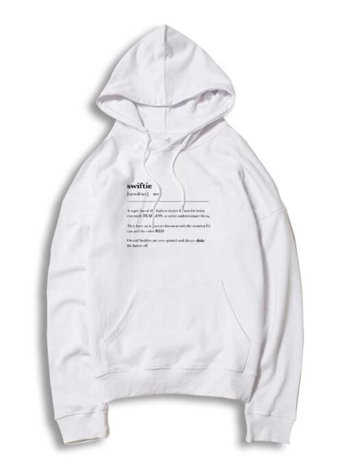 Swiftie Definition Taylor Swift Hoodie