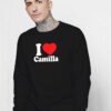 I Love Camila Cabello Sweatshirt