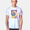 Good Vibes Only Pattern T Shirt