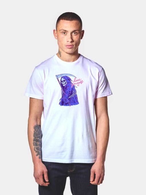 Grim Reaper Love Yourself T Shirt