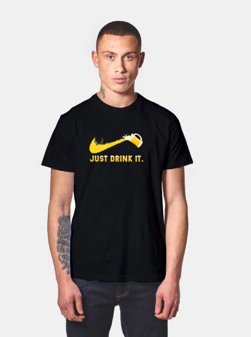 Just Drink It Beer Logo T Shirt