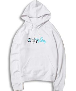 Only Viber Quote Hoodie