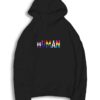 Human Is Rainbow Logo Hoodie