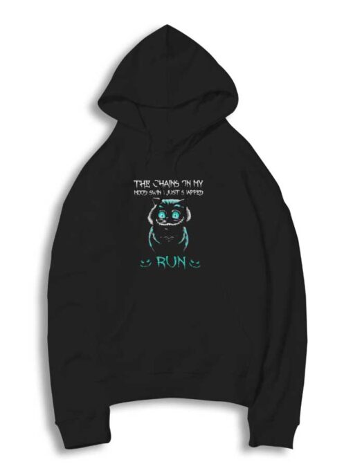 The Chain On My Mood Swing Cat Run Hoodie