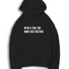 Band Reunion Quote Hoodie