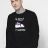 Nap Unicorn To Do List Sweatshirt