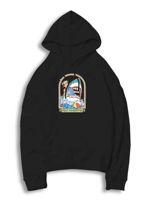 Stay Positive Beach Shark Hoodie