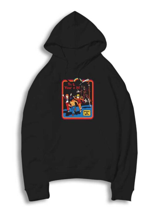 Tag You're It With Grim Reaper Hoodie