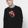 What A Time To Be Alive Grim Reaper Sweatshirt