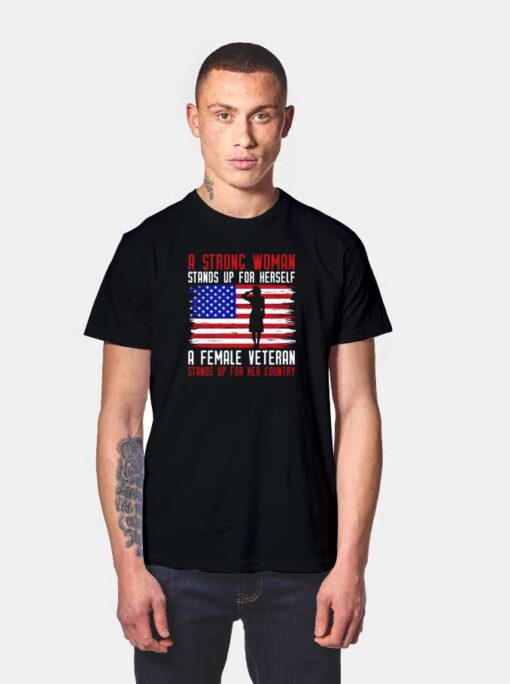 A Strong Women Veteran Day T Shirt