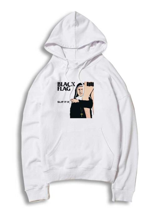 Black Flag Nun Slip It In Hoodie