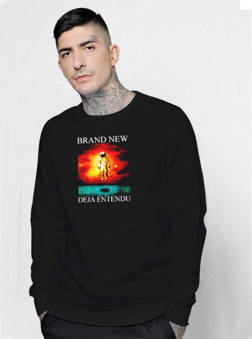 Brand New Deja Entendu Sweatshirt