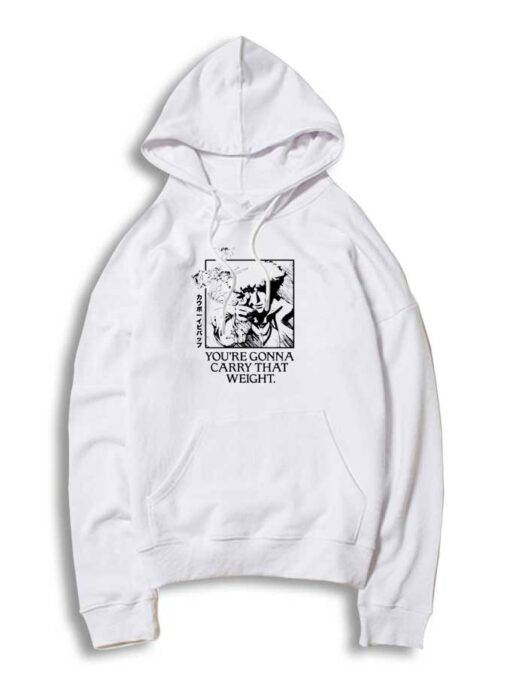 Cowboy Bebop Carry That Weight Hoodie