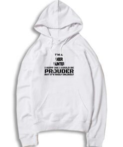 I Am Deer Hunter Proud Hoodie