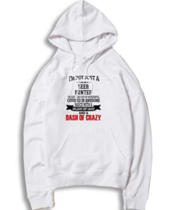 I Am Not Just Deer Hunter Hoodie