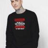 I Belong To Veteran Day Sweatshirt