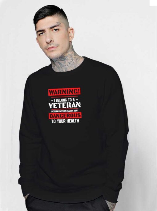 I Belong To Veteran Day Sweatshirt