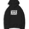 I Survived Black Friday Sale Hoodie