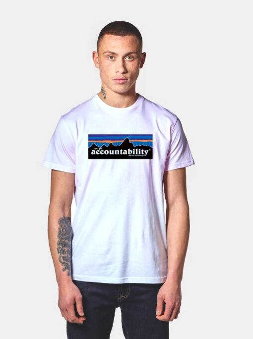 Let's Get Accountability Patagonia T Shirt