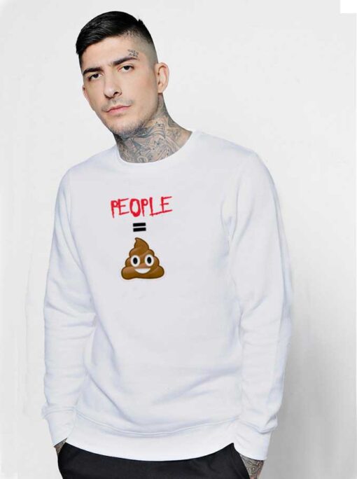 People Is Shit Slipknot Poop Sweatshirt