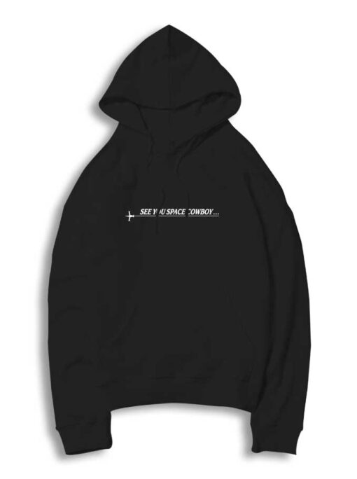 See You Space Cowboy Logo Hoodie