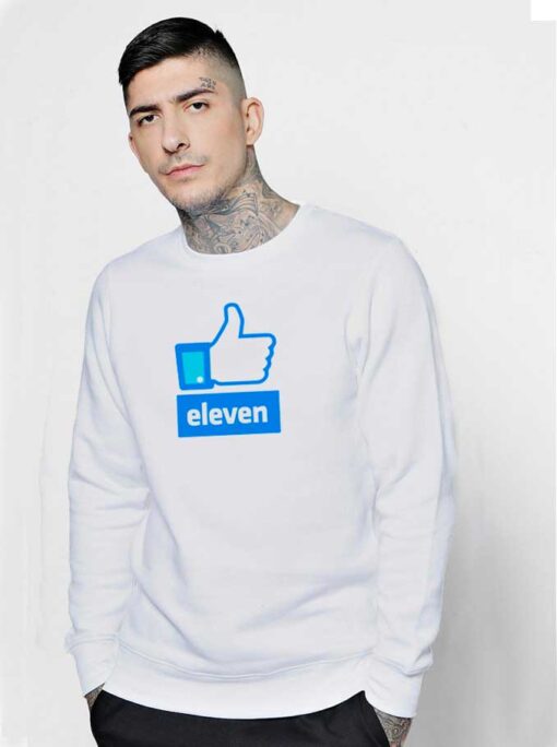 Stranger Things Eleven Kid Facebook Like Sweatshirt