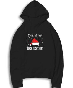 This is My Black Friday Santa Hat Hoodie