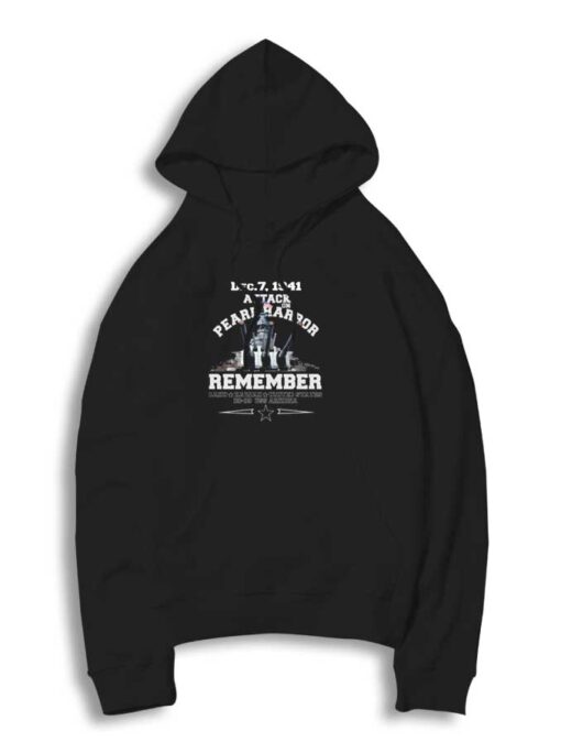 Attack On Pearl Harbor Remember Hoodie