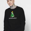 Covid Christmas Tree Just Roll With It Sweatshirt