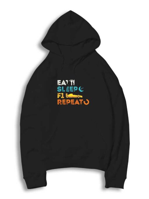 Eat Sleep Formula 1 Repeat Hoodie