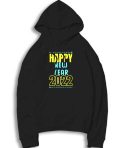 Happy New Year 2022 Arrow Hoodie