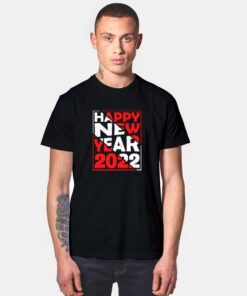 Happy New Year 2022 Red White T Shirt