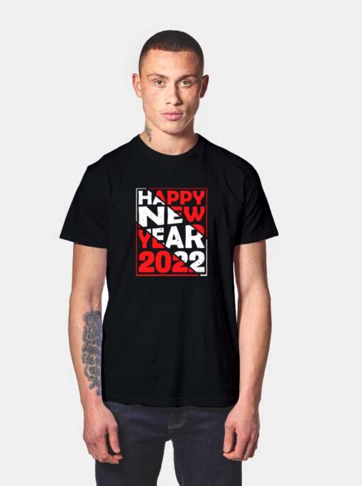 Happy New Year 2022 Red White T Shirt