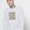 Happy New Year 2022 Smile Sweatshirt