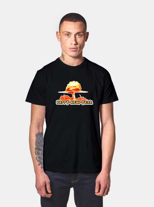 Happy New Year Atomic Bomb T Shirt