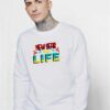 Happy New Year New Life Quote Sweatshirt