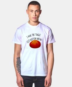 I Have The Tingle Bread Spiderman T Shirt