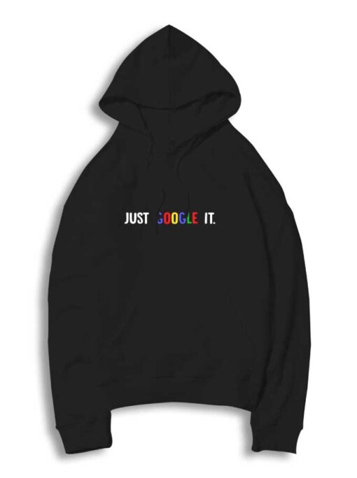 Just Google It Logo Hoodie