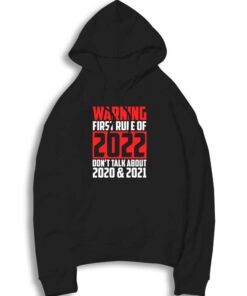 New Year Resolution 2022 Don't Talk Last Year Hoodie