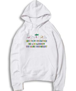 New Years Resolutions Do Less Laundry Hoodie