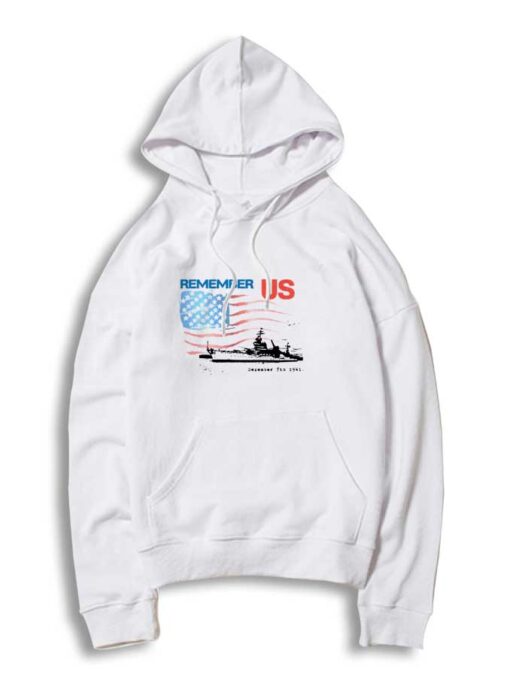 Rememeber US Pearl Harbor Hoodie