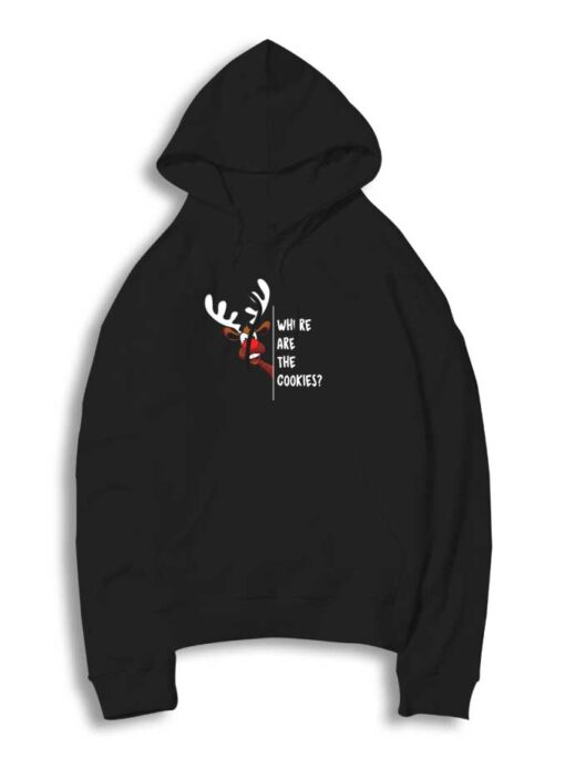 Rudolph Where Are The Cookies Hoodie