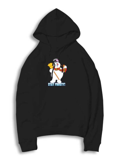 Stay Frosty Christmas Snow Man Hoodie