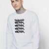 To Do List Work Work and Work Sweatshirt