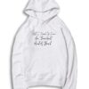 All I Need Is Love Quote Hoodie