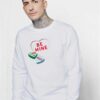 Be Mine Valentine Candy Heart Sweatshirt