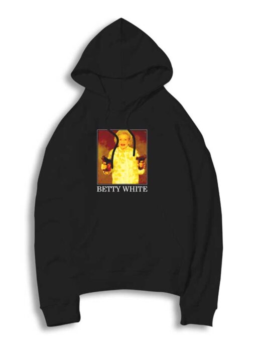 Betty White Gun Fight Hoodie