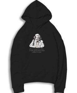 Betty White Have No Regret Quote Hoodie