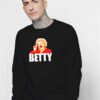 Betty White Sunglasses Sweatshirt