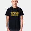 Clear Eyes Full Hearts Can't Lose T Shirt